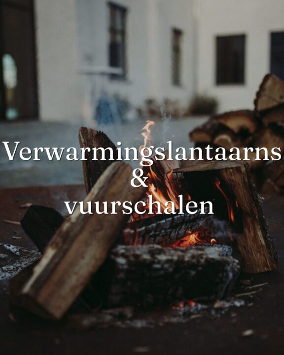 verwarmingslantaarns & vuurschalen